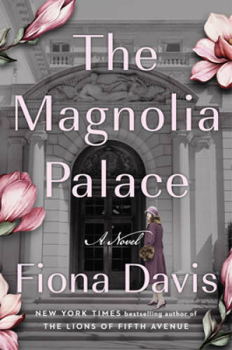 The Magnolia Palace: A Novel – Hardcover By Davis, Fiona – VERY GOOD