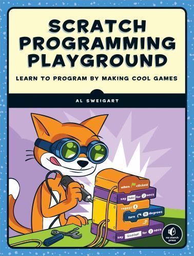 Scratch Programming Playground: Lear- 9781593277628, Al Sweigart, paperback, new