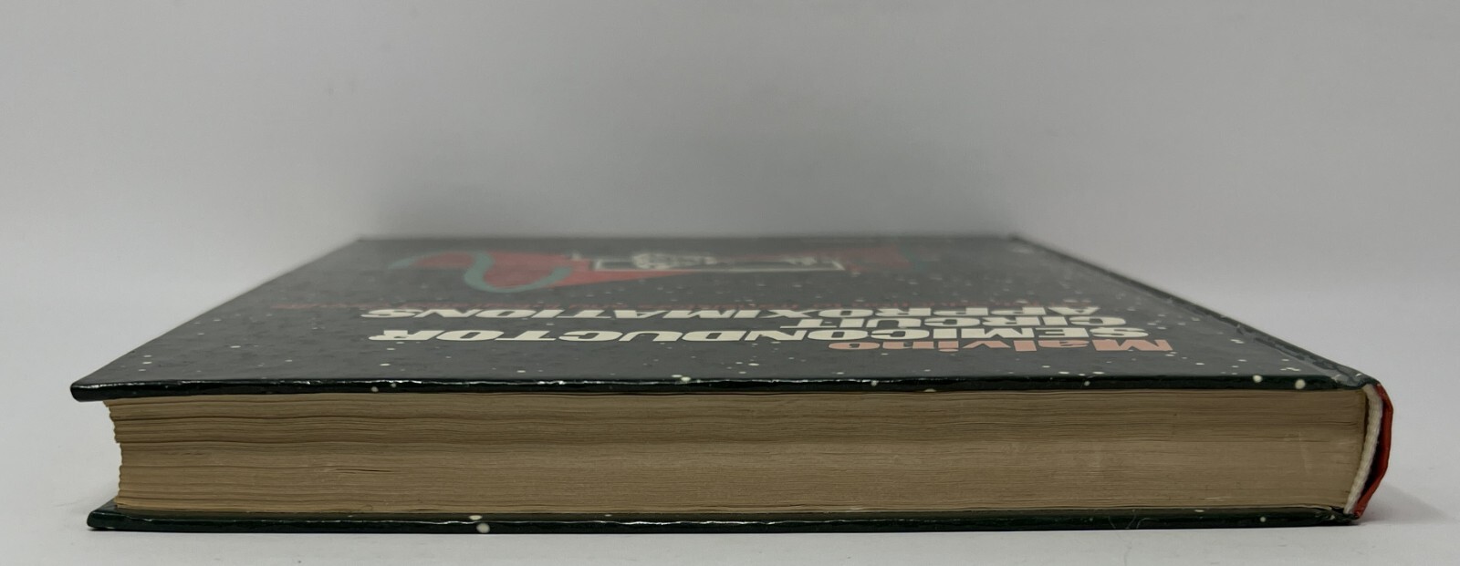VTG Semiconductor Circuit Approximations: 4th Ed. by Albert Malvino – 1985 HC