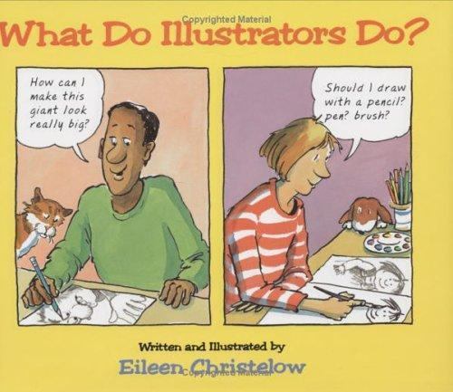 What Do Illustrators Do? – 9780395902301, hardcover, Eileen Christelow