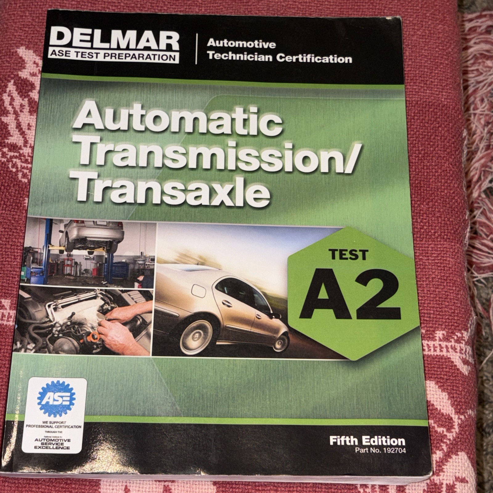 Delmar ASE Test Preparation Automatic Transmission/Transaxle Fifth Edition Book