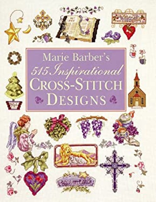 Marie Barber’s 515 Inspirational Cross Stitch Designs Hardcover M