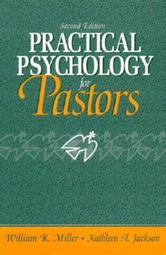 Practical Psychology for Pastors by Miller, William R.
