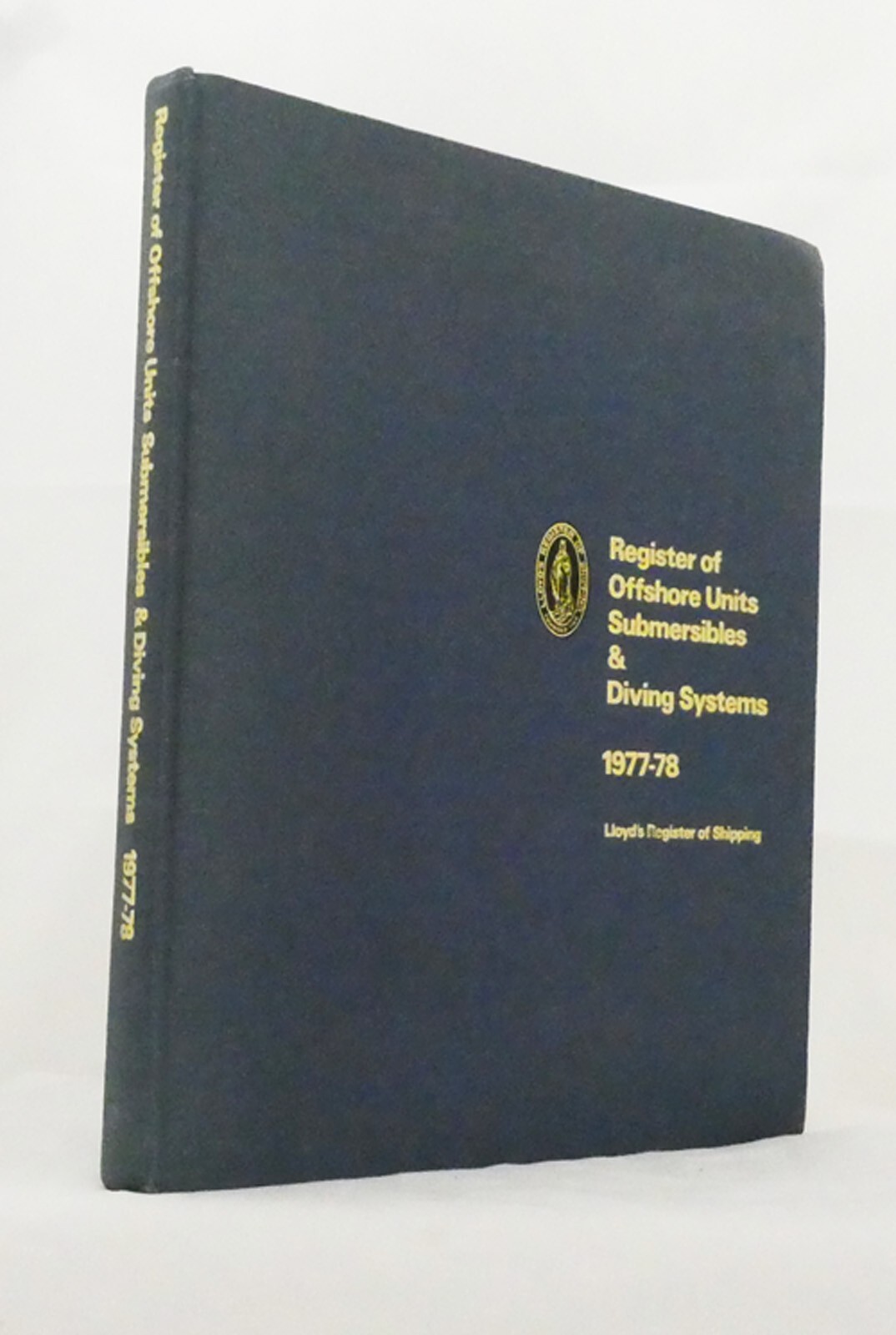 Register of Offshore Units Submersibles & Diving Systems 1977-78 Lloyds Register