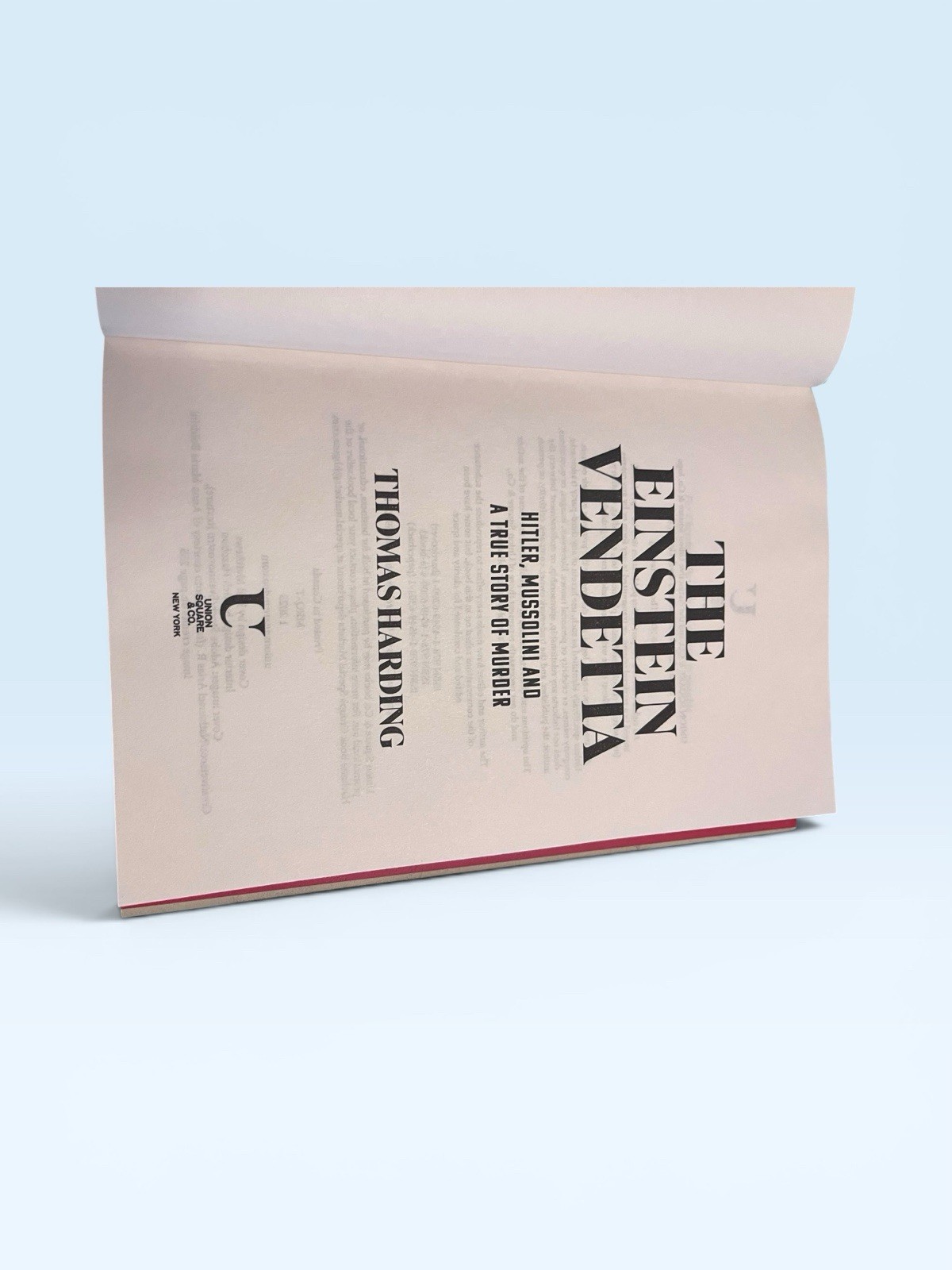 Einstein Vendetta : Hitler, Mussolini, and a True Story of Murder by Thomas…