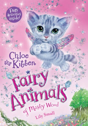 Chloe the Kitten (Fairy Animals of Misty Wood) – Paperback – VERY GOOD