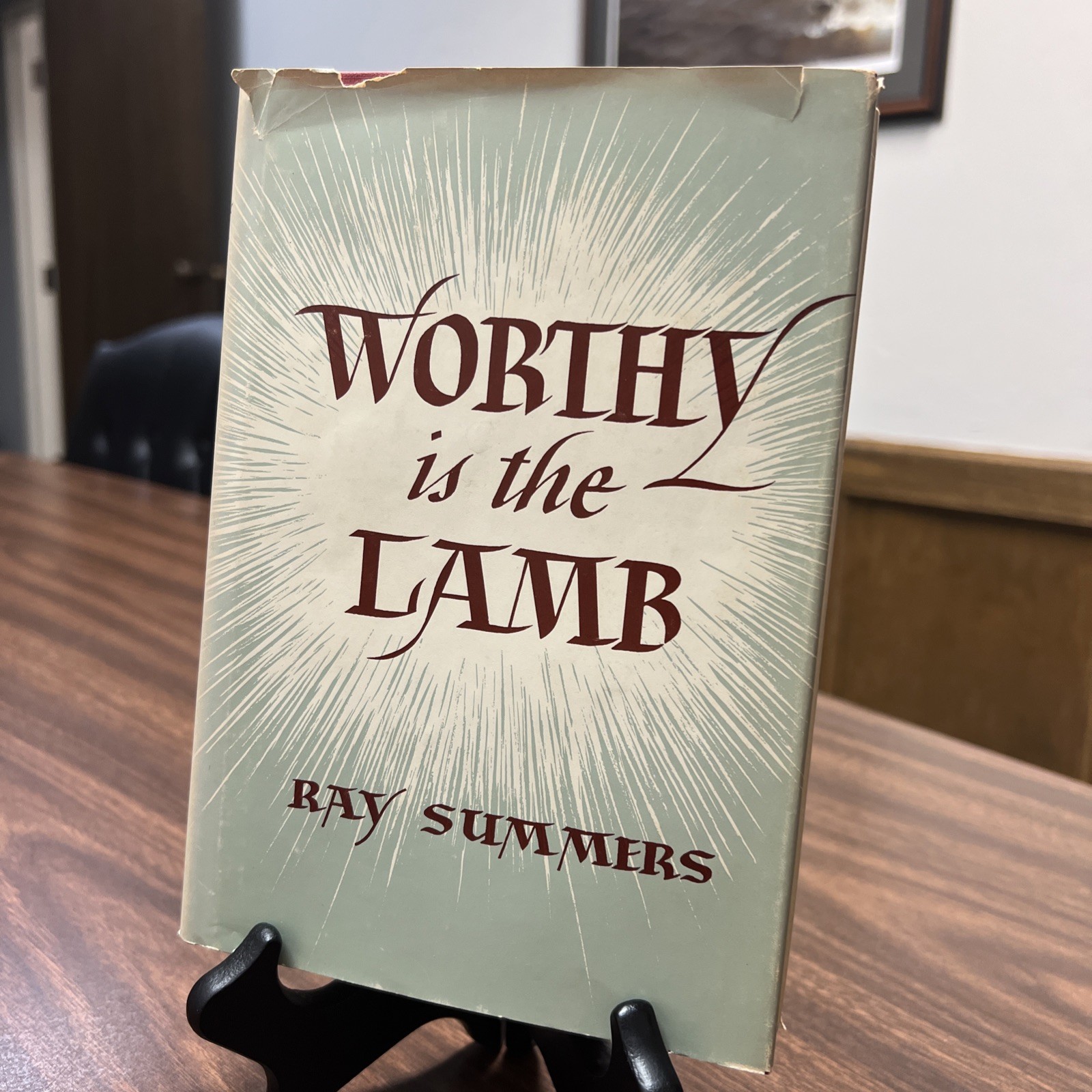 Worthy is the Lamb | Ray Summers | Interpretation Of Revelation | 1951 1st Ed HC