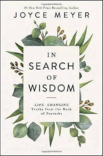 In Search of Wisdom: Life-Changing Truths in the Book of Proverbs – VERY GOOD