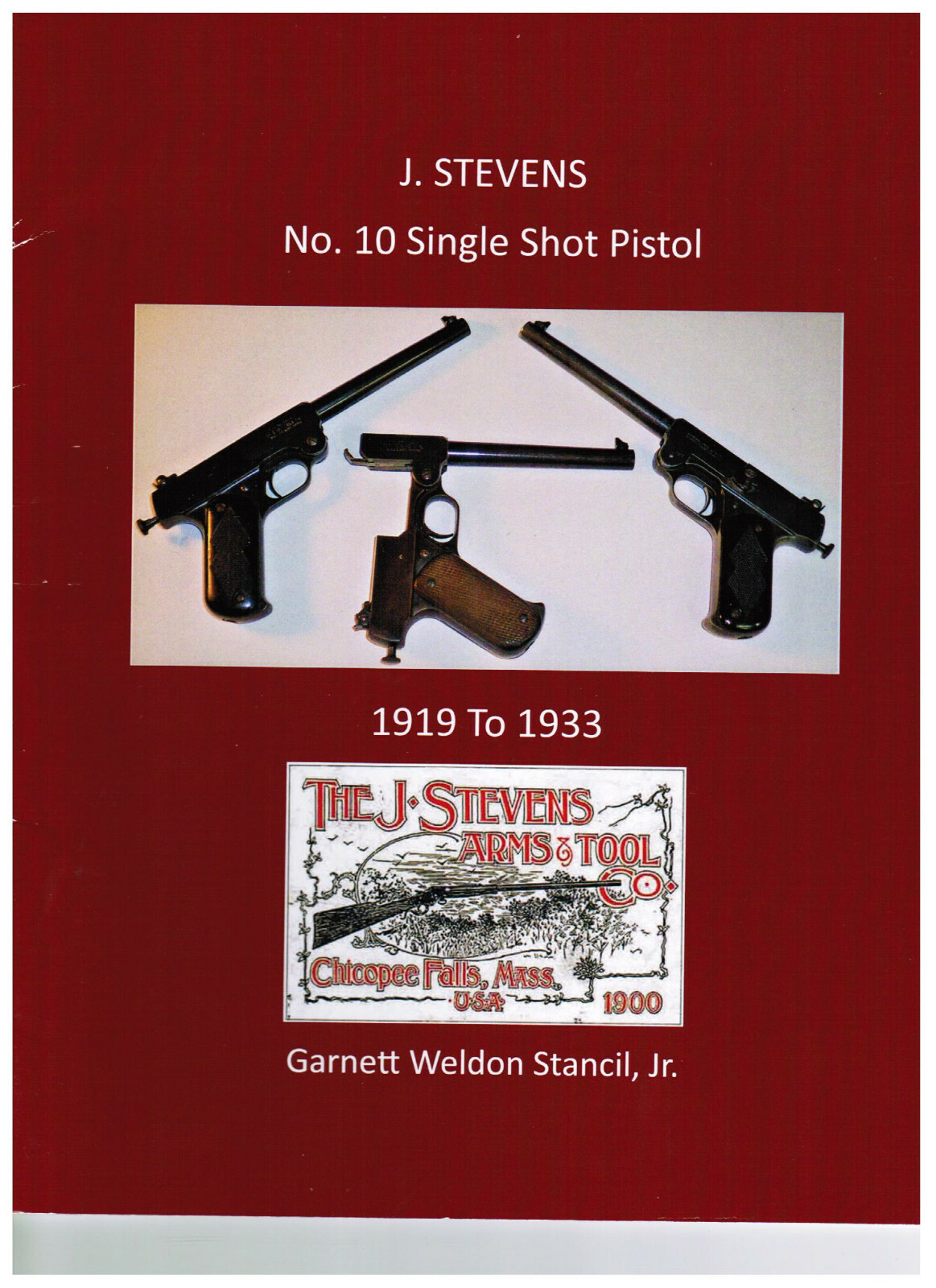 Stevens No. 10 Single Shot Pistol Book By Garnett Stancil