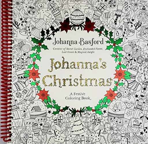 Johanna’s Christmas: A Festive – Spiral-bound, by Johanna Basford – Acceptable