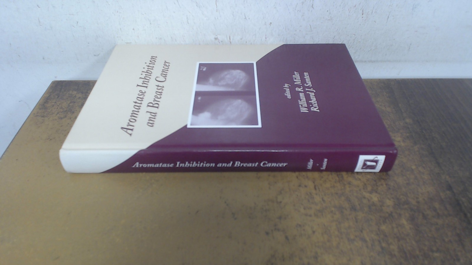 Aromatase Inhibition and Breast Cancer, William R Miller (ed), Ma