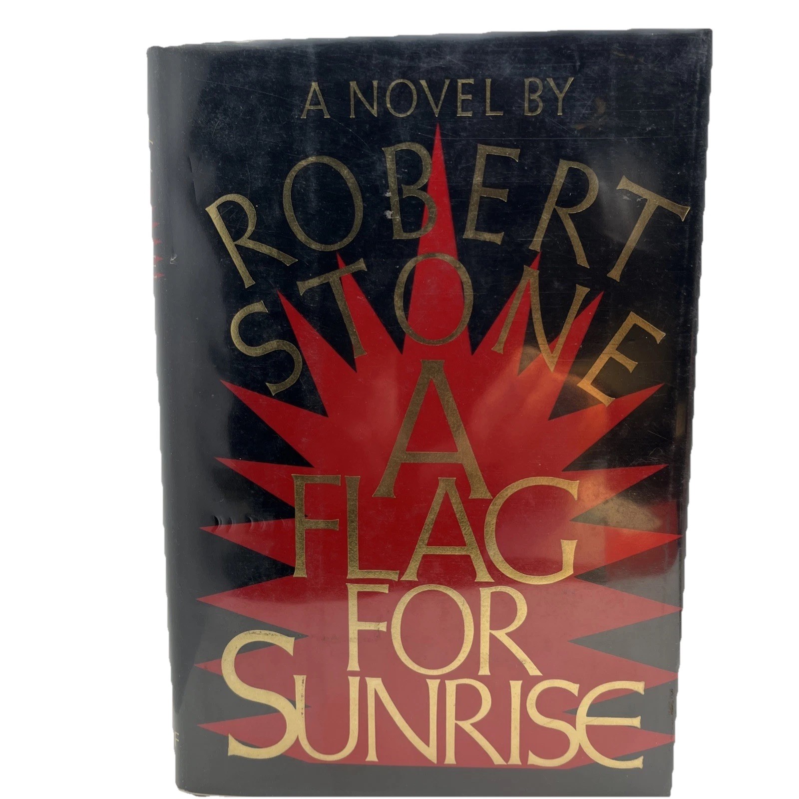 Robert Stone~A FLAG FOR SUNRISE/ 1st Edition NF/NF