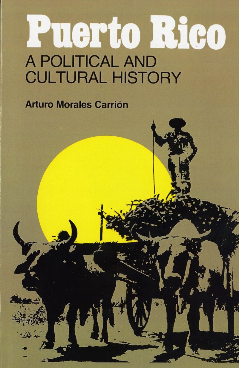 Puerto Rico: A Political and Cultural History