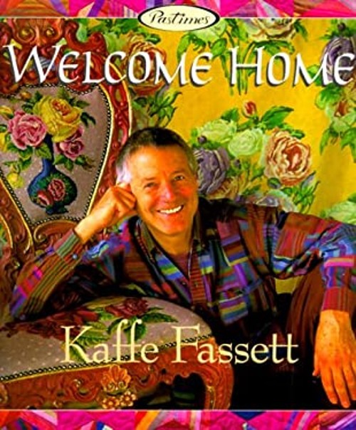 Welcome Home : Kaffe Fassett Kaffe Fassett
