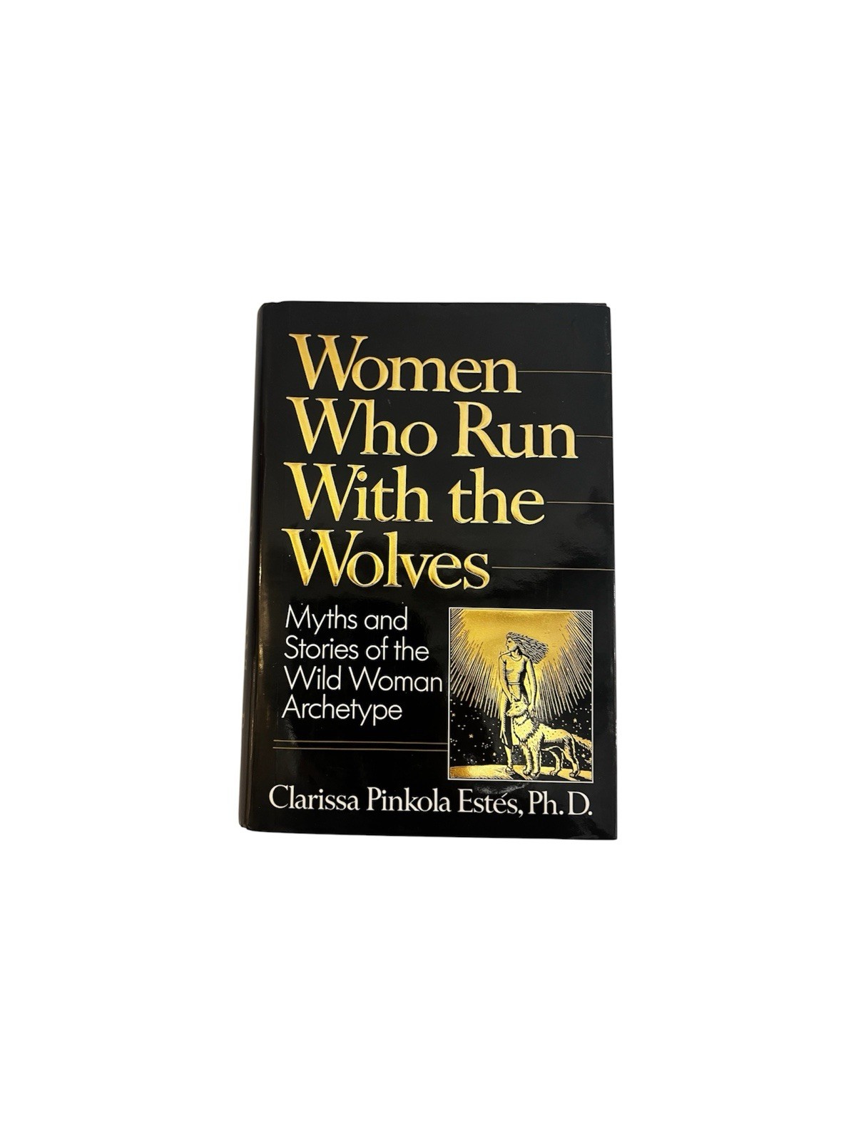 Women Who Run with the Wolves by Clarissa Pinkola Estés 1992 HC/DJ/1st Edition