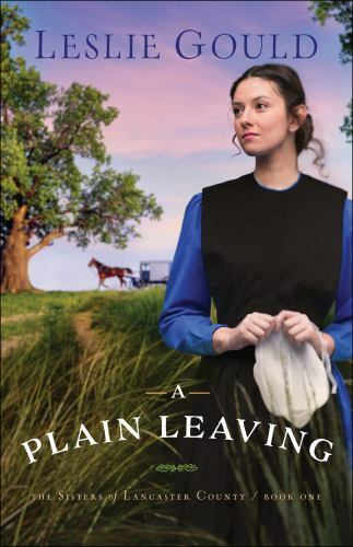 Plain Leaving by Leslie Gould (2017, Trade Paperback)