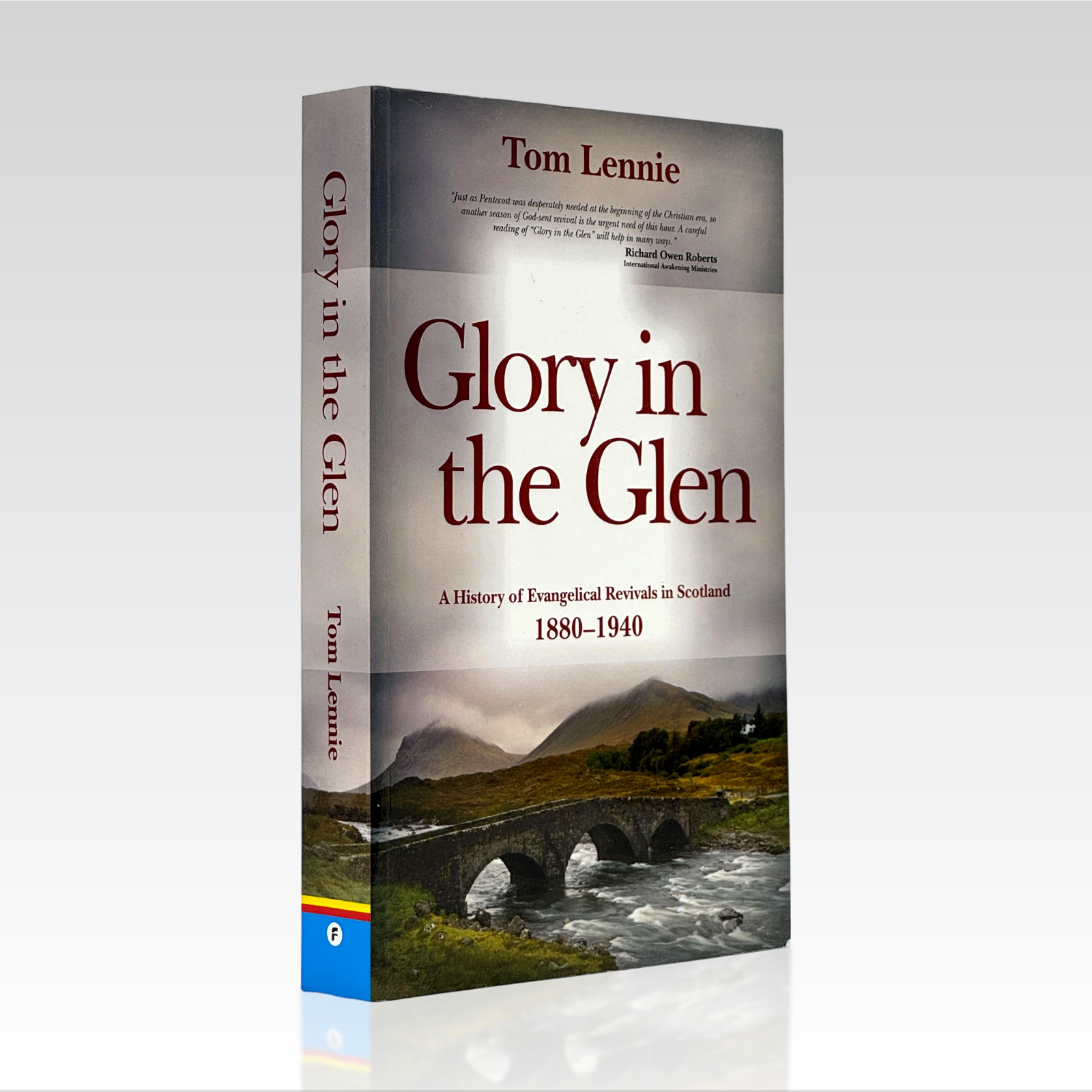 2009 TOM LENNIE. Glory in the Glen Evangelical Revivals in Scotland 1880-1940 VG