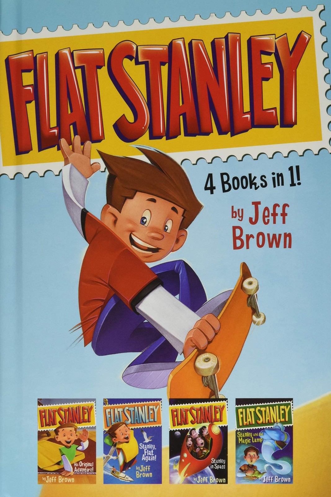 Flat Stanley 4 Books in 1!: Flat Stanley, His Original Adventure; Stanley, F…