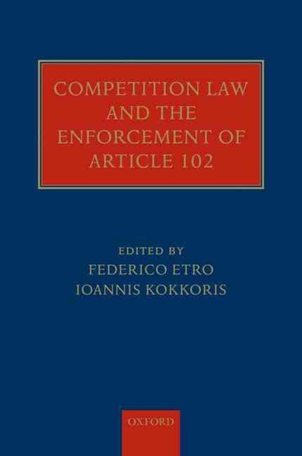 Competition Law and the Enforcement of Article 102 by Ioannis Kokkoris (English)