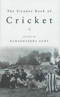 THE PICADOR BOOK OF CRICKET By RAMACHANDRA GUHA