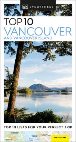 DK Eyewitness Top 10 Vancouver and Vancouver Island (Pocket Travel Guide) – GOOD