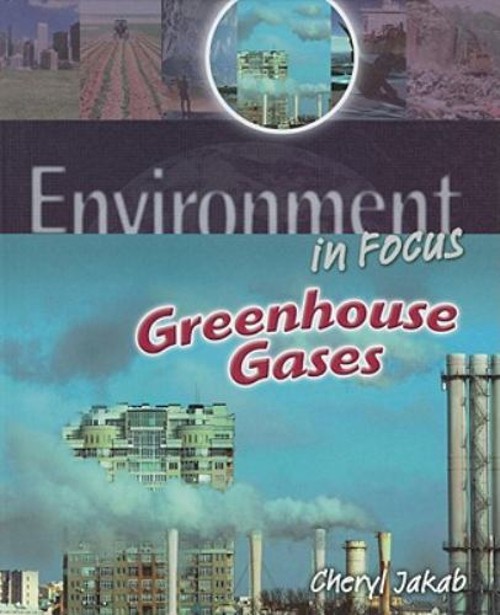 Greenhouse Gases Hardcover Cheryl Jakab
