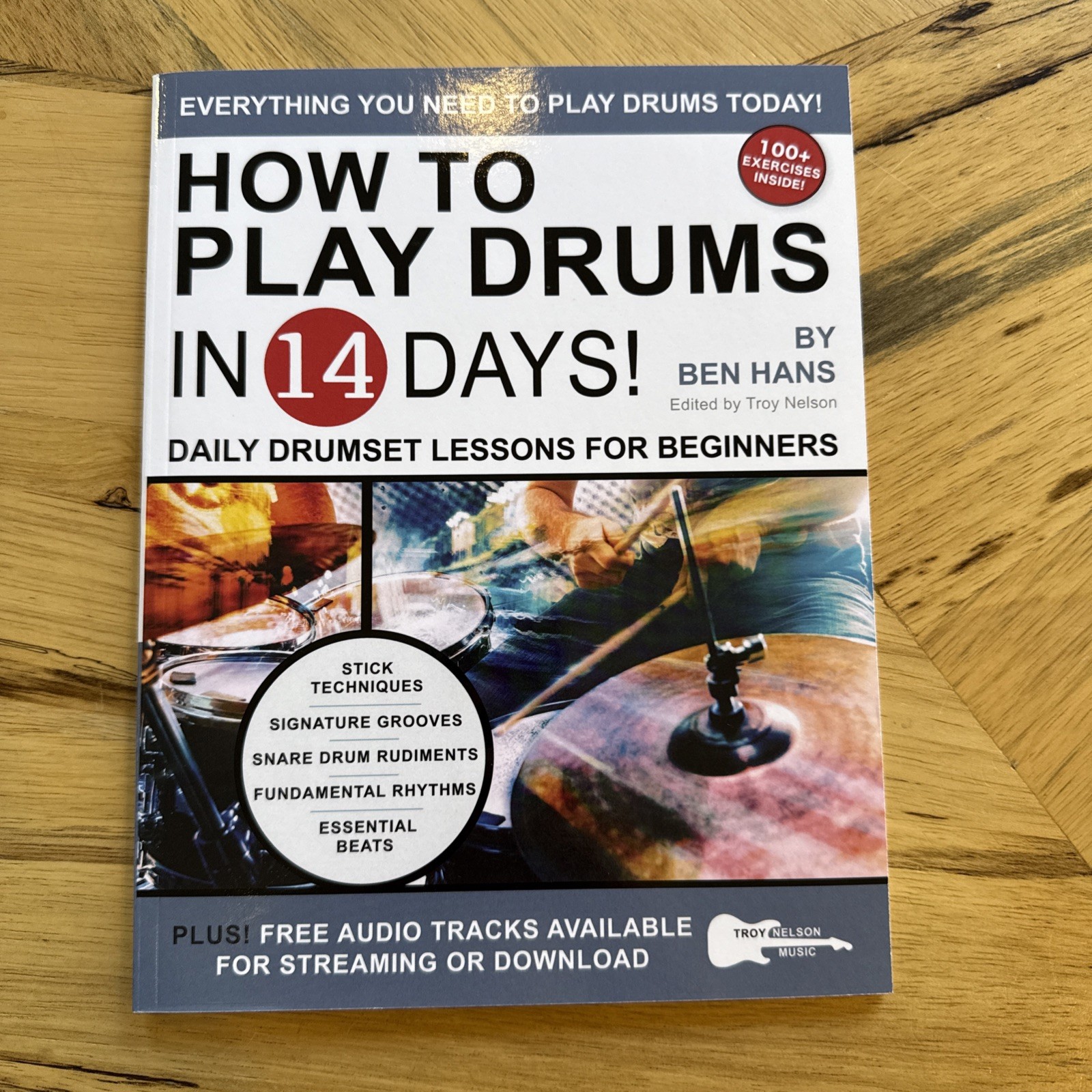 How to Play Drums in 14 Days: Daily Drumset Lessons for Beginners by Ben Hans