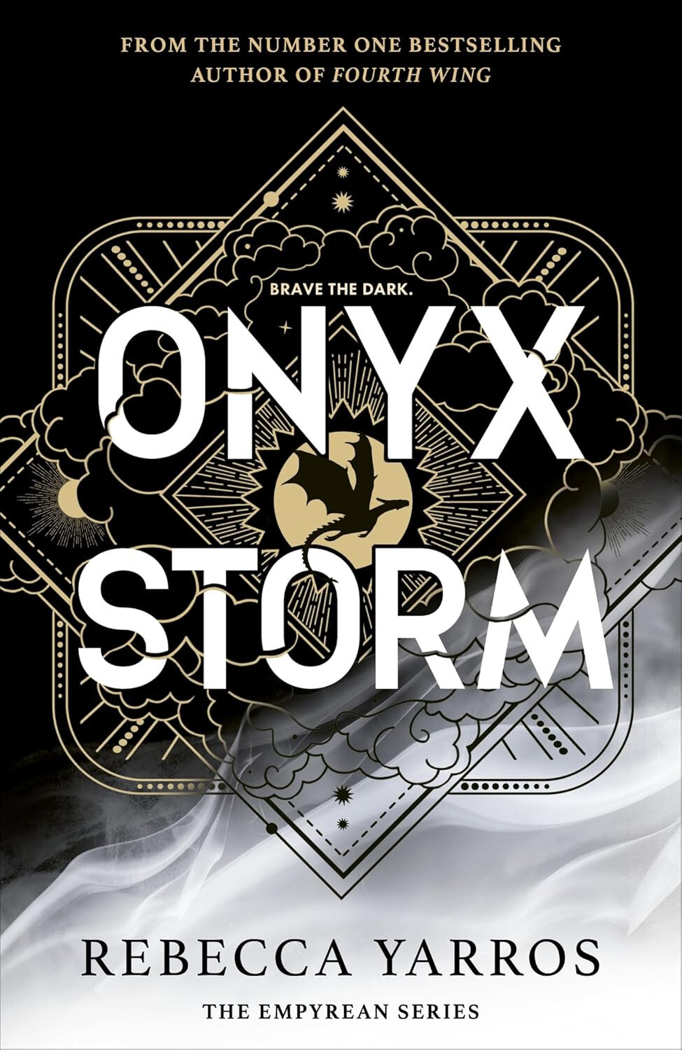 Onyx Storm: DISCOVER THE FOLLOW-UP TO THE GLOBAL PHENOMENONS, FOURTH WING