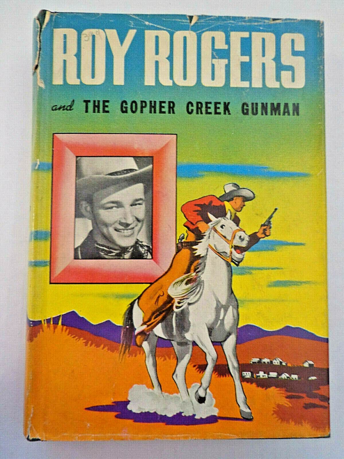 Roy Rogers and the Gopher Creek Gunman, Don Middleton, Whitman Pub.1945 INV 2928