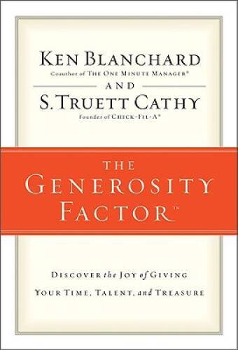 The Generosity Factor: Discover the Joy of Giving Your Time, Talent, – VERY GOOD