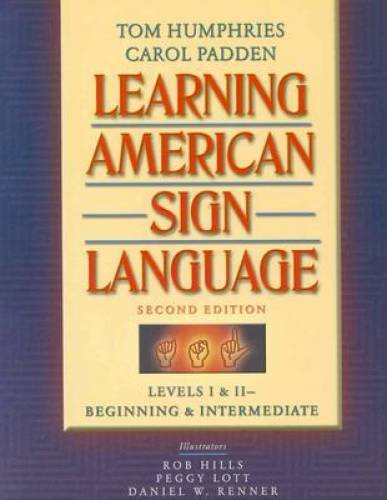 Learning American Sign Language: Levels I & II–Beginning & Intermediate – GOOD