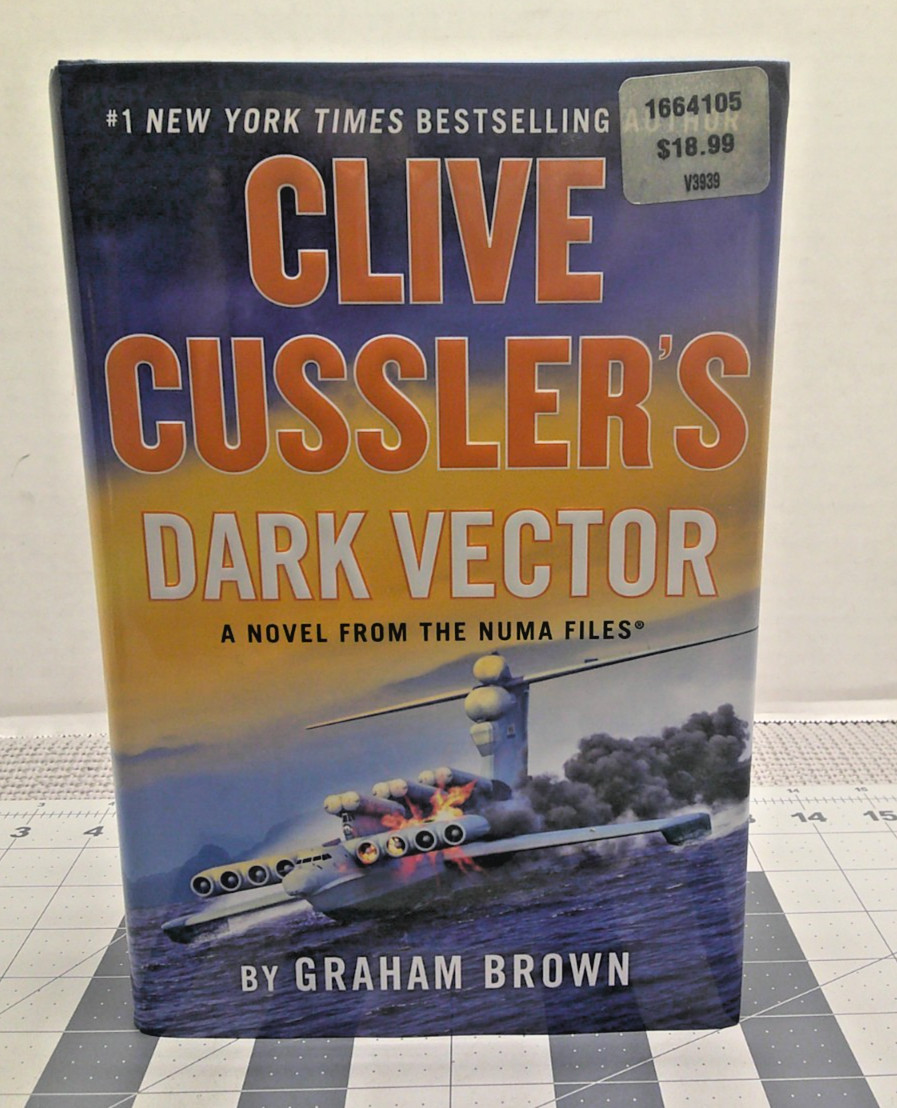 Clive Cussler DARK VECTOR Graham Brown 1st Edition 1st Printing Dust Jacket HC