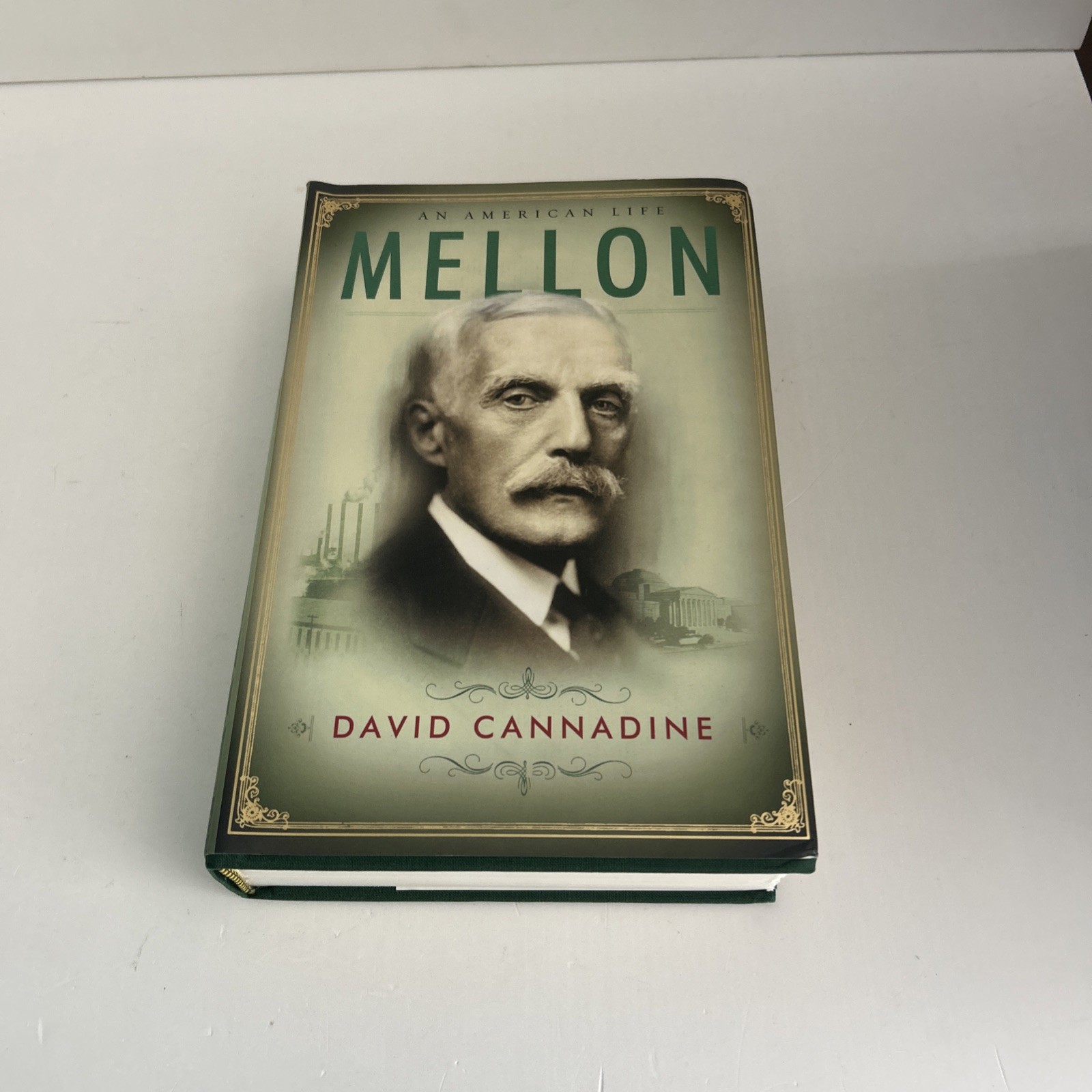 Mellon : An American Life by David Cannadine (2006, Hardcover)