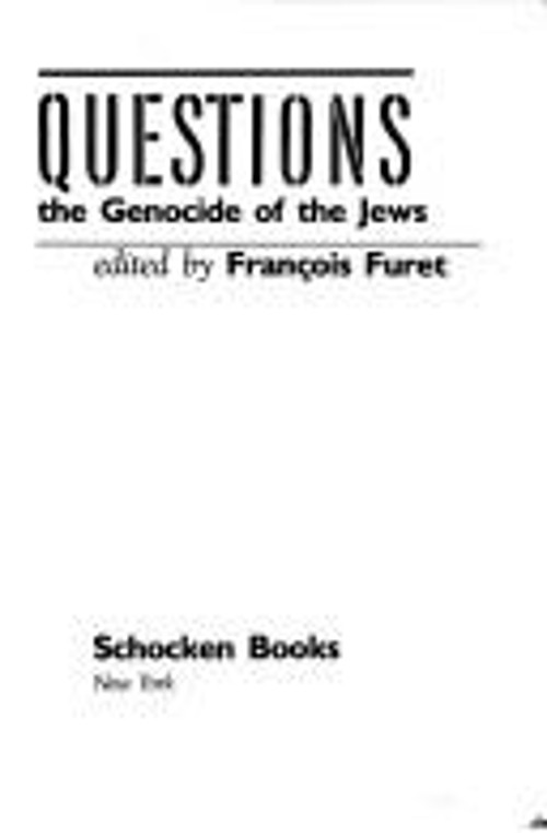 Unanswered Questions : Nazi Germany and the Genocide of the Jews