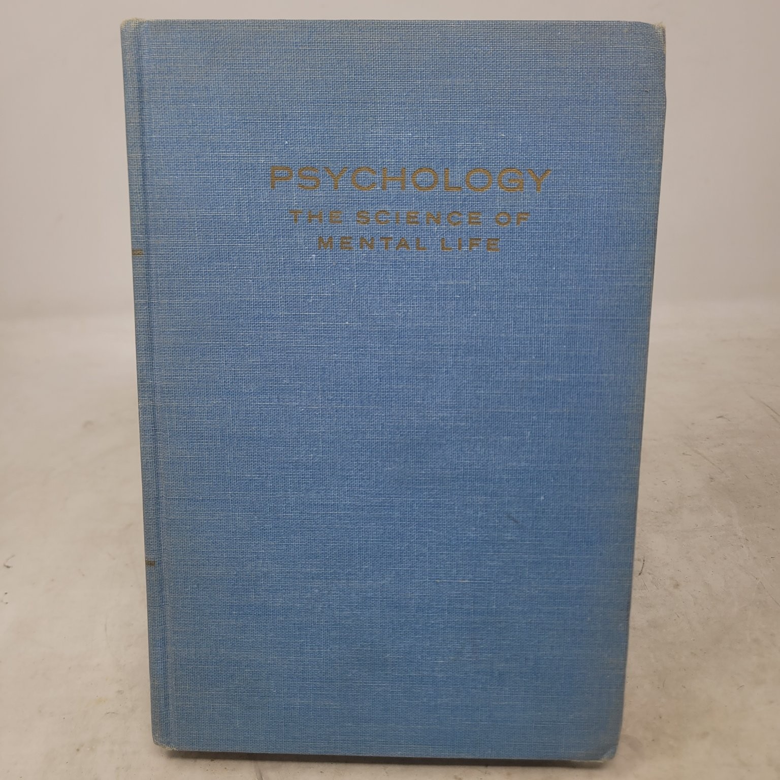 Psychology The Science of Mental Life George Miller 1962 Harper & Row