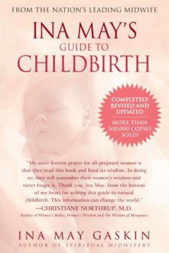 Ina May’s Guide to Childbirth – Paperback By Ina May Gaskin – GOOD