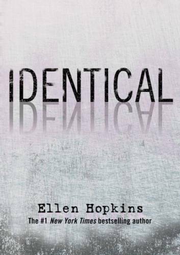 Identical – Hardcover By Hopkins, Ellen – GOOD
