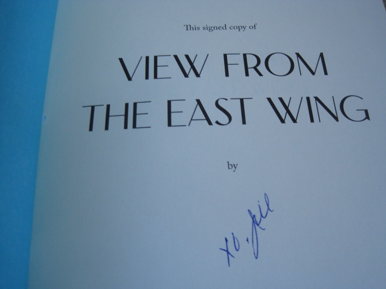 FIRST LADY JILL BIDEN SIGNED – VIEW FROM THE EAST WING LIMITED FIRST EDITION JOE