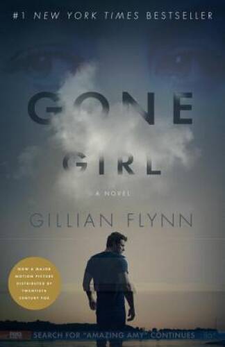 Gone Girl (Movie Tie-In Edition): A Novel – Paperback By Flynn, Gillian – GOOD