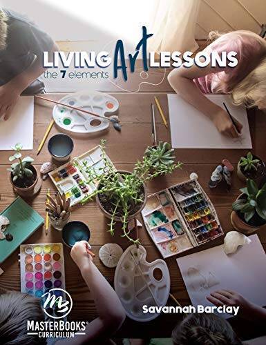 Living Art Lessons – Paperback By Savannah Barclay – GOOD
