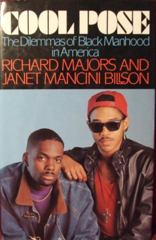 Cool Pose : The Dilemmas of Black Manhood in America Hardcover