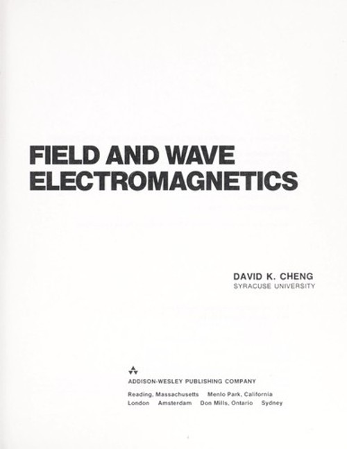 Field and Wave Electromagnetics Hardcover David K. Cheng