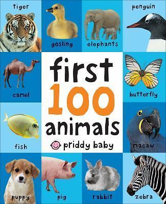 First 100 Animals – Board book By Priddy, Roger – GOOD