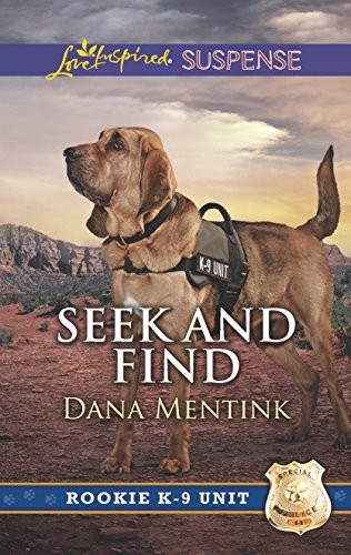 Seek and Find (Rookie K-9 Unit) – Mass Market Paperback By Mentink, Dana – GOOD