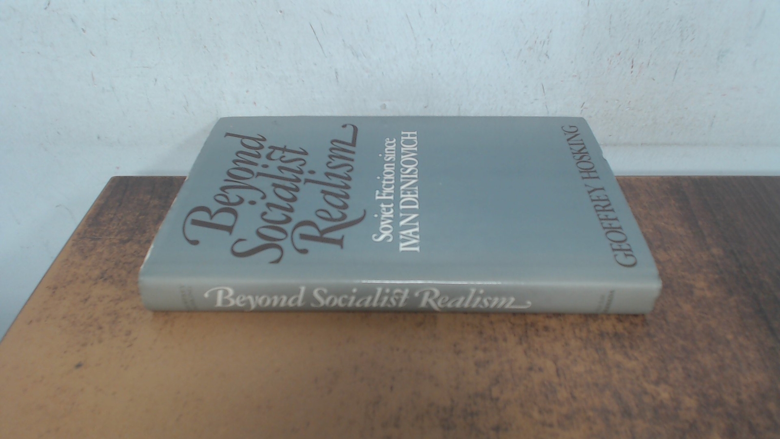 Beyond Socialist Realism, Hosking, Geoffrey, Granada, 1980, Hardc