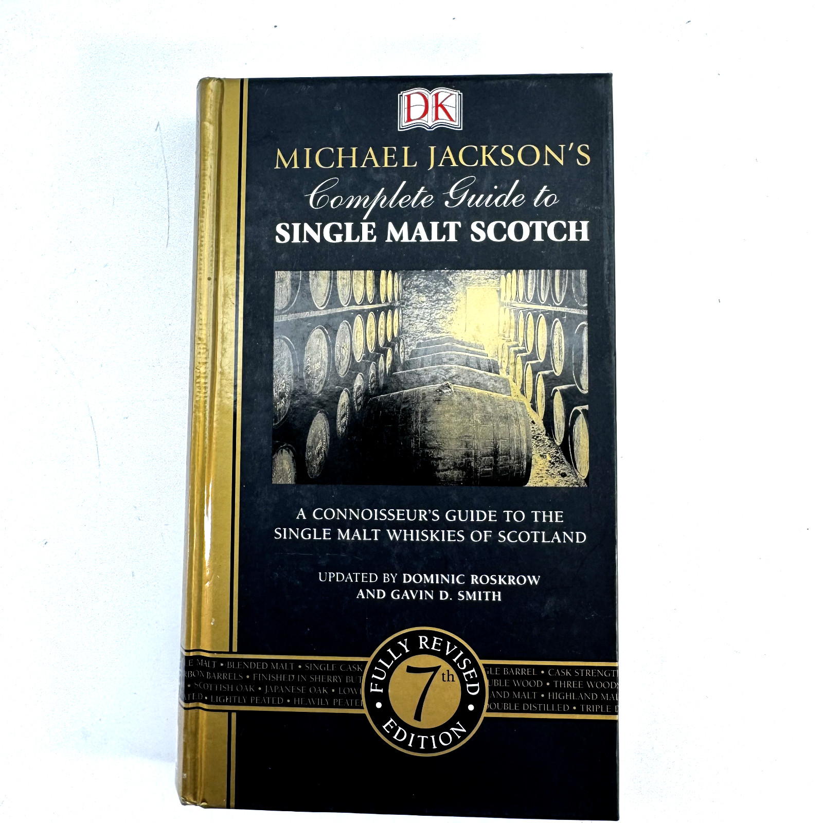 Complete Guide to Single Malt Scotch 7th Edition by Michael Jackson – 448 pages