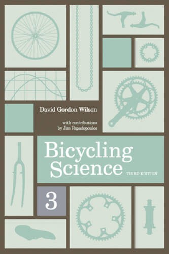 Bicycling Science (MIT Press) – Paperback By Wilson, David Gordon – VERY GOOD