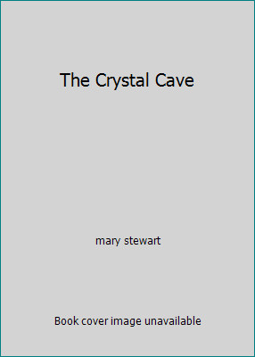The Crystal Cave by mary stewart
