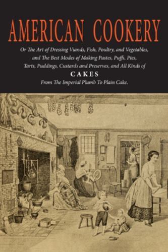 Amelia Simmons American Cookery (The First American Cookbook) (Paperback)