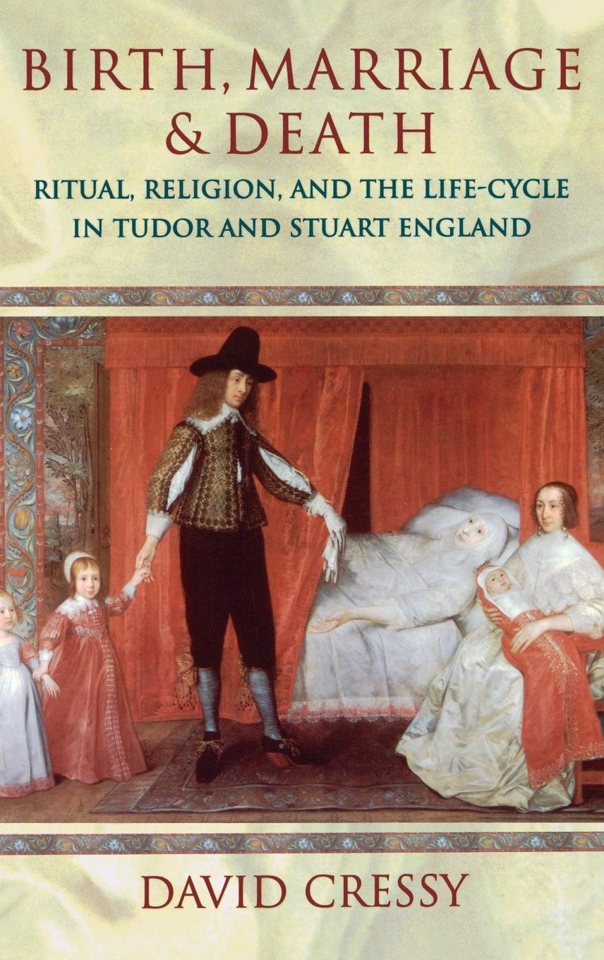 Birth, Marriage, and Death: Ritual, Religion, and the Life Cycle in Tudor an…